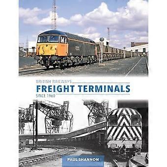 Goederenterminals van de Britse Spoorwegen sinds 1960