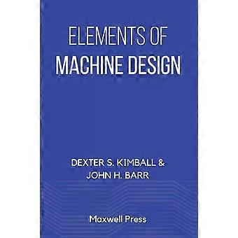 Elements Of Machine Design - Dexter S. Kimball - Paperback - English Book - History