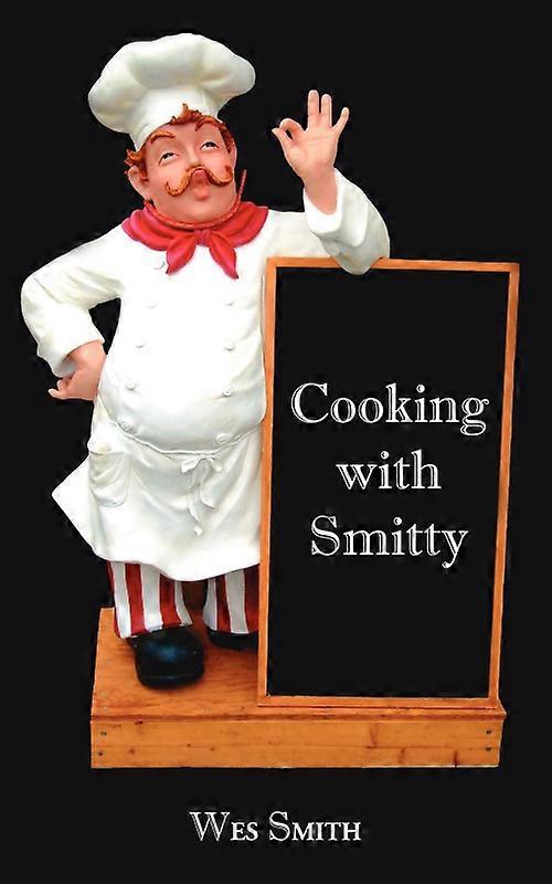 Cooking With Smitty