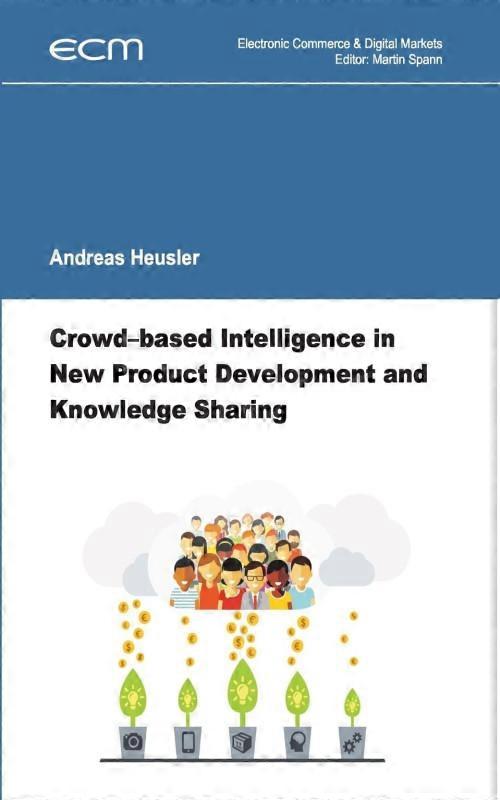 Crowd-based Intelligence In Product Development And Knowledge Sharing