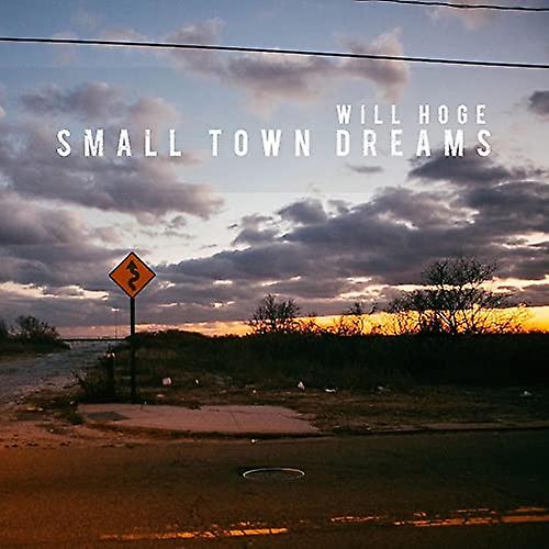 Hogewill - Small Town Dreams [CD]