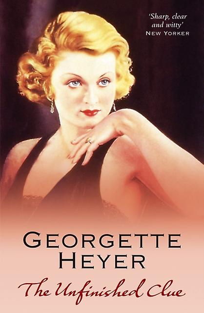 Unfinished Clue - Georgette Heyer