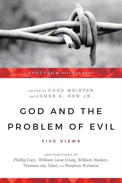 God And The Problem Of Evil  Five Views by James K. Dew Jr. Paperback