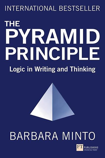 Pyramid Principle The by Barbara Minto Paperback