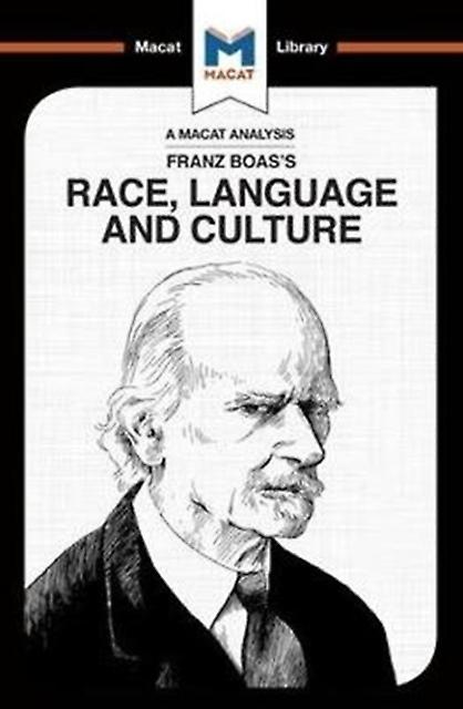 An Analysis Of Franz Boass Race Language And Culture by Anna SeiferleValencia Paperback Book