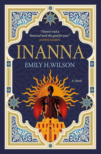 The Sumerians Trilogy Inanna by Emily H. Wilson Paperback Book