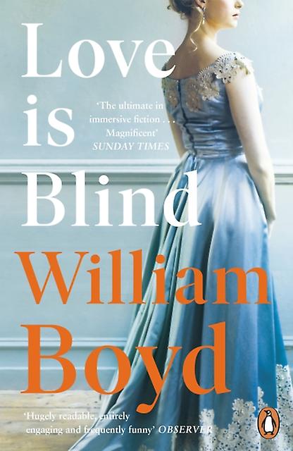 Love Is Blind by William Boyd Paperback