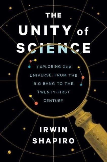 The Unity Of Science by Irwin Shapiro Hardback Book