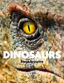 Dinosaurs by Steve Brusatte Paperback Book