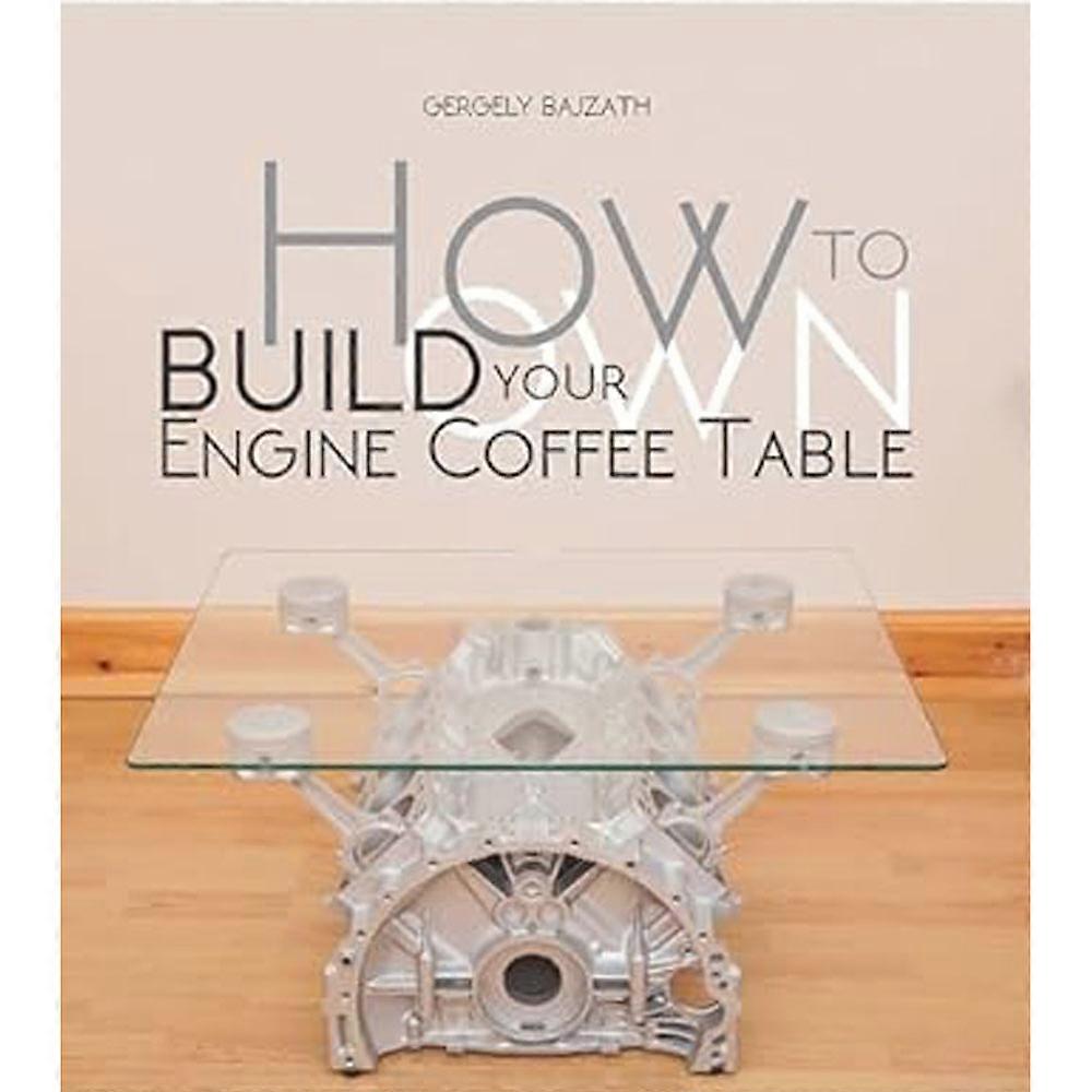 Veloce Publishing Ltd How to Build Your Own Engine Coffee Table Guide Book