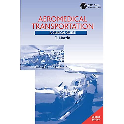 Aeromedical Transportation: A Clinical Guide