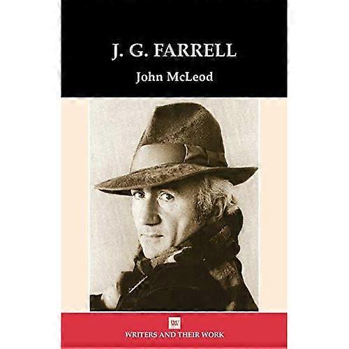 J.G. Farrell (Writers & Their Work)
