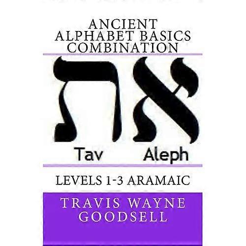 Ancient Alphabet Basics Combination: Levels 1-3 Aramaic