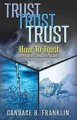 Trust Trust Trust