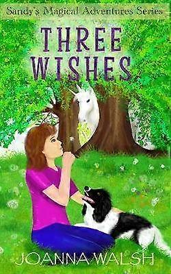 Three Wishes
