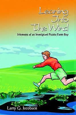 Leaning Into The Wind