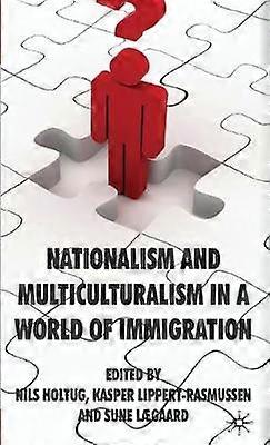 Nationalism and Multiculturalism in a World of Immigration