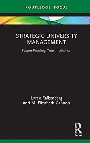 Strategic University Management: Future Proofing Your Institution