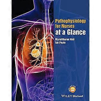 Pathophysiology for Nurses at a Glance