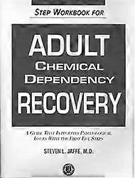 Step Workbook For Adolescent Chemical Dependency Recovery by Steven L. Jaffe Paperback
