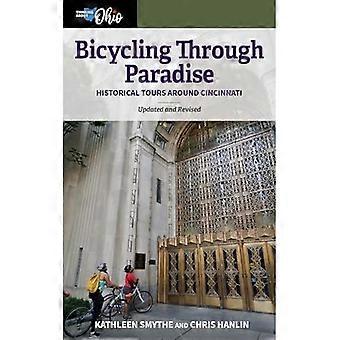 Mit dem Fahrrad durch das Paradies: Historische Touren rund um Cincinnati, aktualisiert und überarbeitet