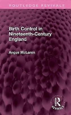 Birth Control in Nineteenth-Century England
