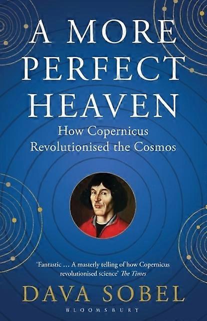 More Perfect Heaven - Dava Sobel