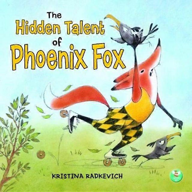 Le talent caché de Phoenix Fox - Wacky Bee Books