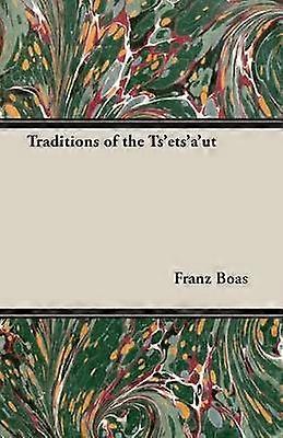 Traditions of the Ts'ets'a'ut