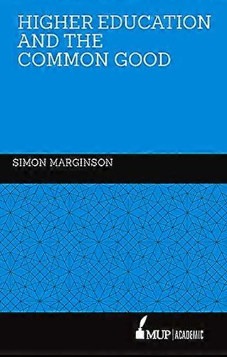 HigherEducation and the Common Good