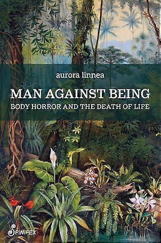 Man Against Being - aurora linnea - Paperback - English Book - Philosophy