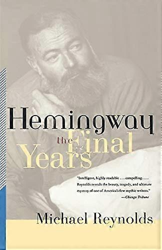 Hemingway: The Final Years