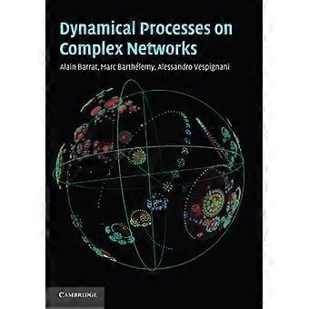 Dynamiska processer på komplexa nätverk
