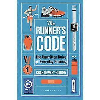 De Runner's Code: de ongeschreven regels van het dagelijks hardlopen