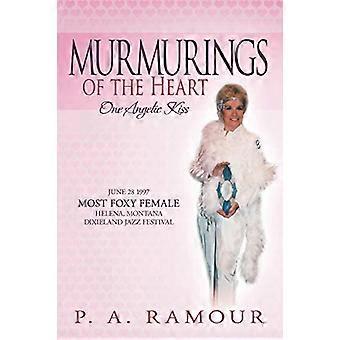 Murmurings of the Heart: One Angelic Kiss