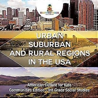 By-, forstads- og landlige regioner i USA - Amerikansk kultur for barn - Communities Edition - 3.