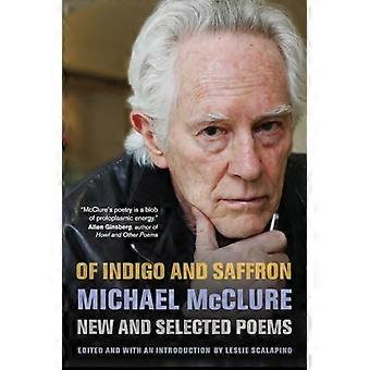 Of Indigo and Saffron New and Selected Poems