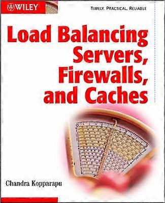 Load Balancing Servers Firewalls and Caches