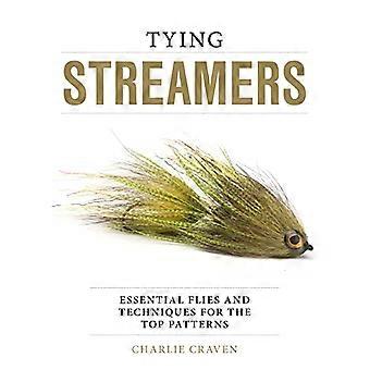 Streamers attacher: mouches essentielles et des techniques pour les modèles supérieurs