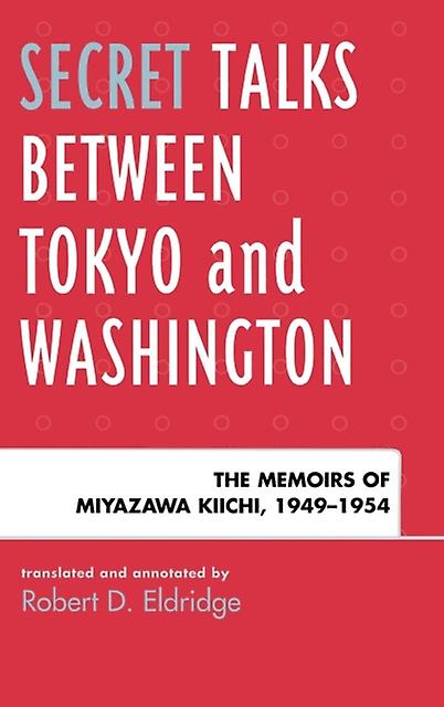 Secret Talks Between Tokyo And Washington Paperback Book