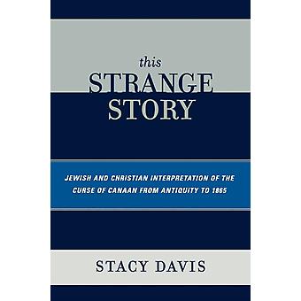 Esta estranha história: Interpretação judaica e cristã da maldição de Canaã - Padre Stacy Davis
