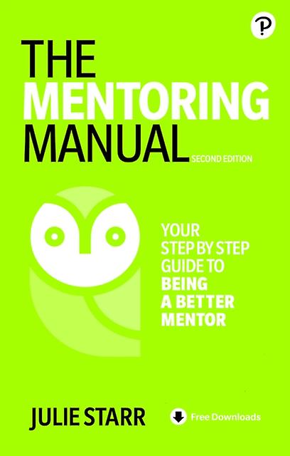 The Mentoring Manual by Julie Starr Paperback
