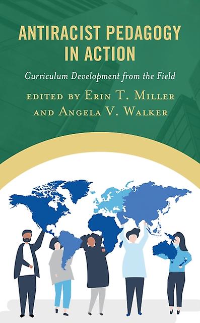 Antiracist Pedagogy In Action Paperback Book