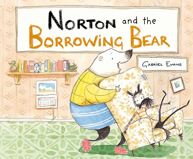 Norton And The Borrowing Bear - Gabriel Evans
