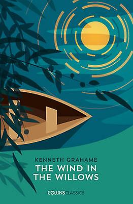 Wind In The Willows - Kenneth Grahame
