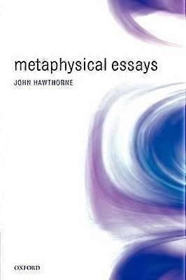 Metaphysical Essays