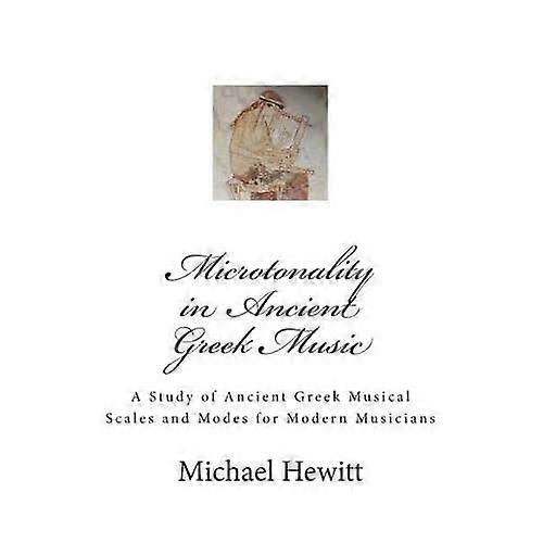 Microtonality in Ancient Greek Music