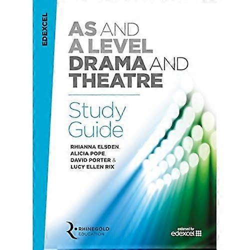 Edexcel AS och A Level Dramaand Theatre Study Guide