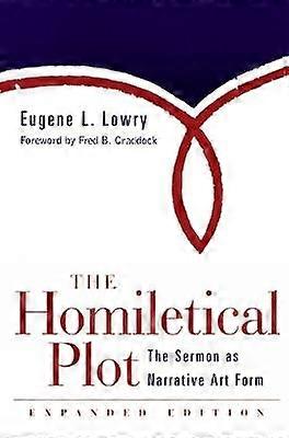 The Homiletical Plot Expanded Edition