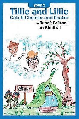 Tillie and Lillie Catch Chester and Fester